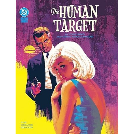The Human Target by Tom King and Greg Smallwood: The Deluxe Edition