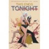 This Ends Tonight TP
