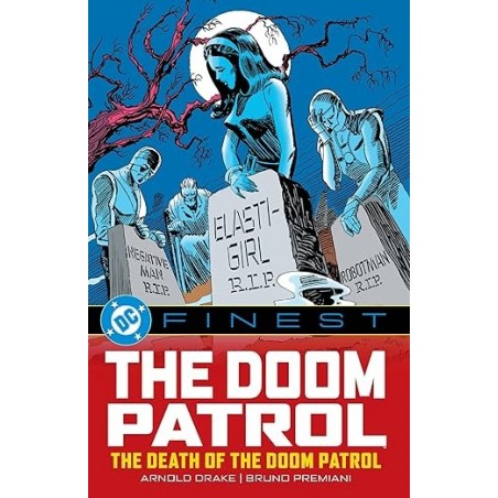DC Finest: The Doom Patrol: The Death of the Doom Patrol!