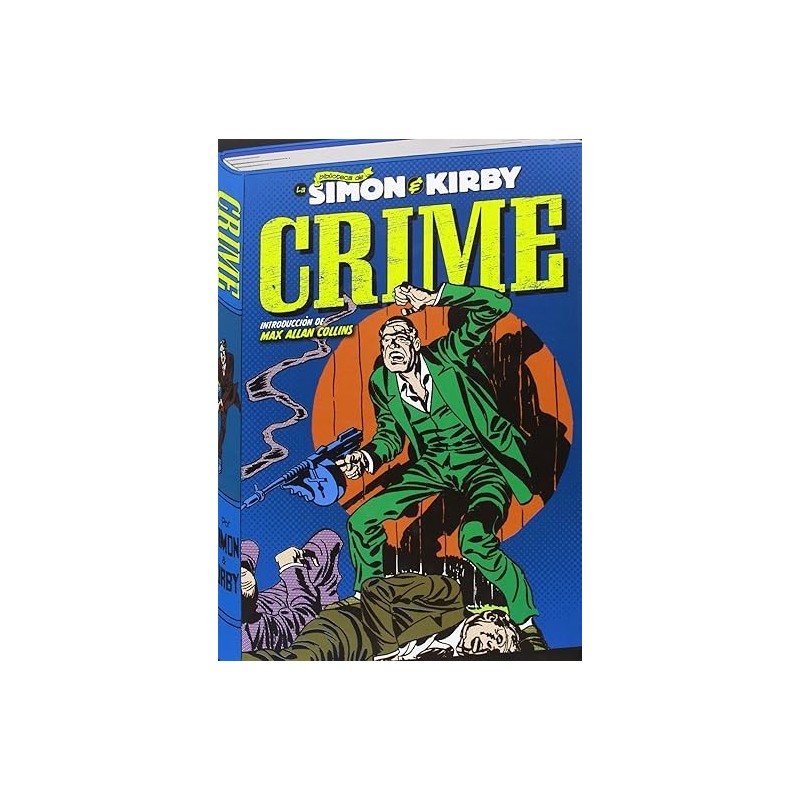Crime. Los Archivos De Joe Simon Y Jack Kirby