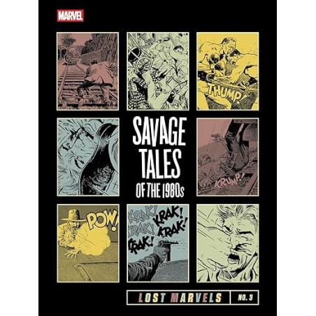 Lost Marvels No. 3: Savage Tales of the 1980s