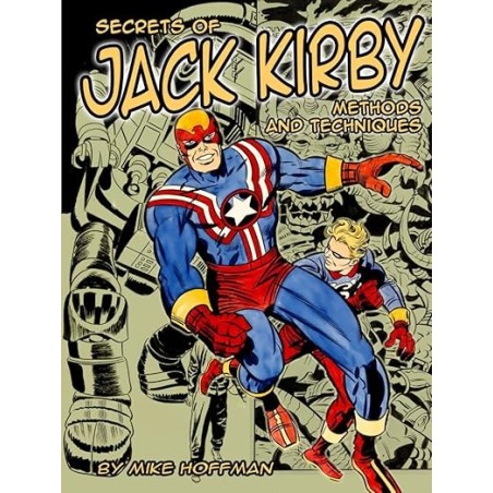 Secrets of Jack Kirby: Methods and Techniques