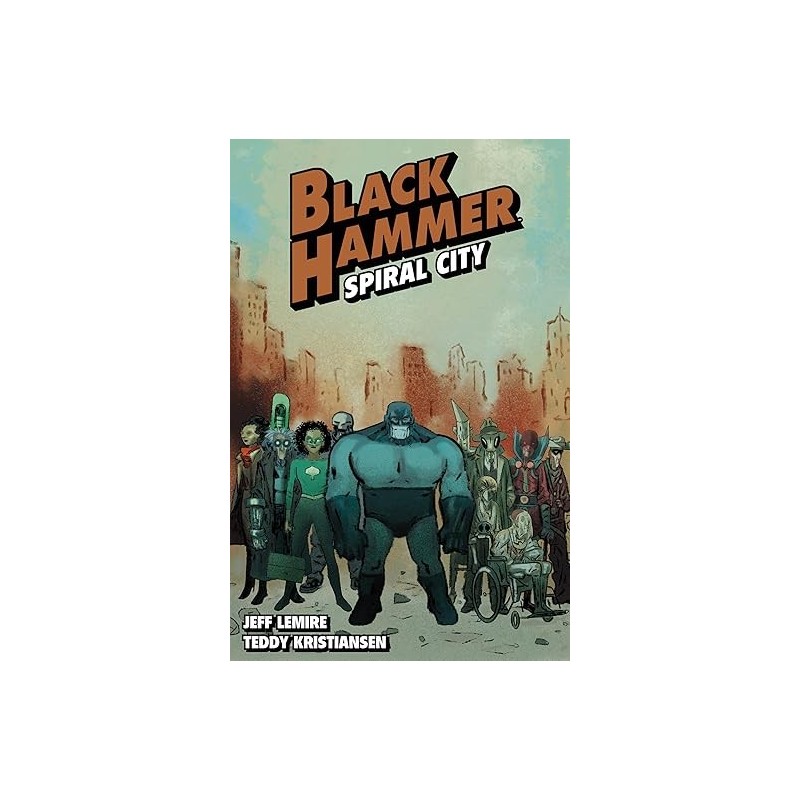 Black Hammer Volume 9: Spiral City
