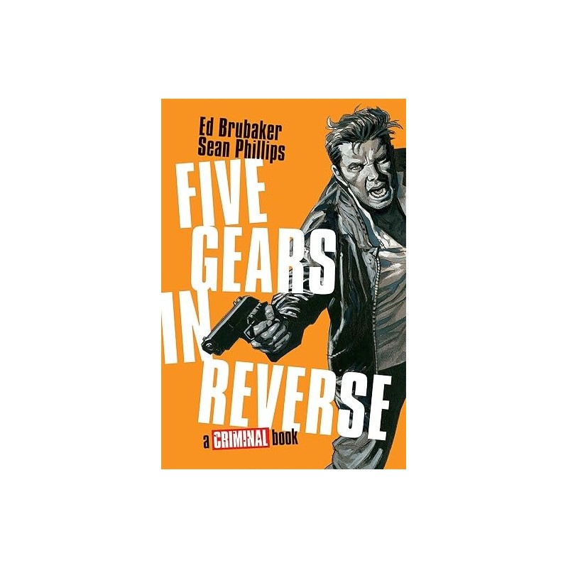 Five Gears In Reverse: A Criminal Book