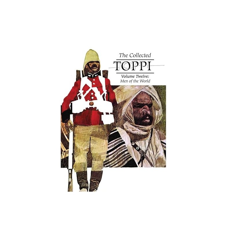The Collected Toppi Vol. 12: Men of the World