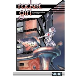 Rocket Girl Volume 2: Only the Good
