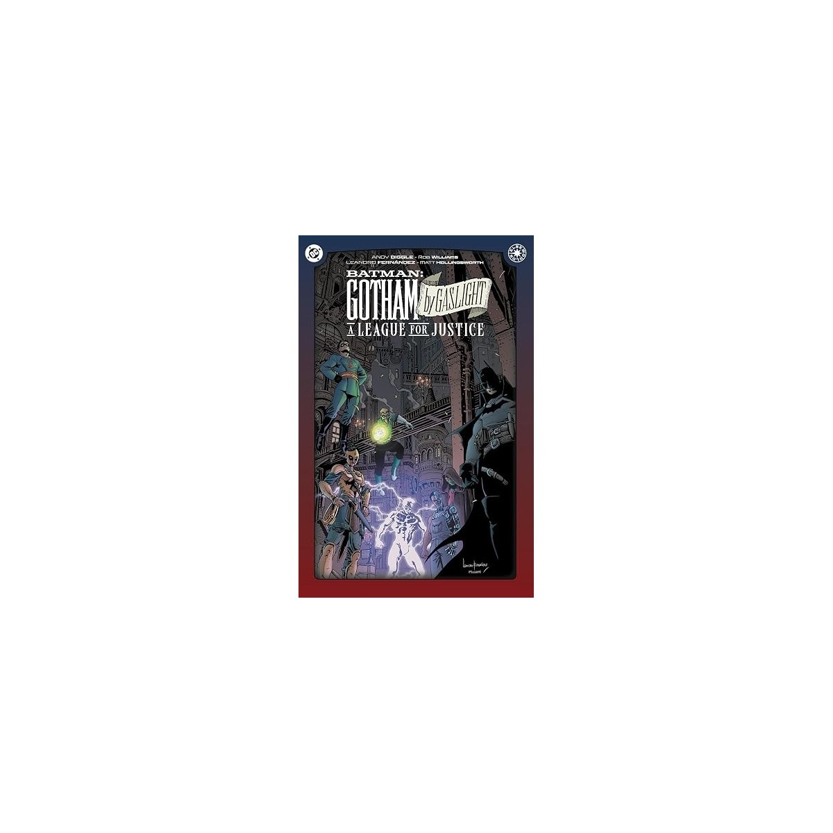 Batman: Gotham by Gaslight: A League for Justice