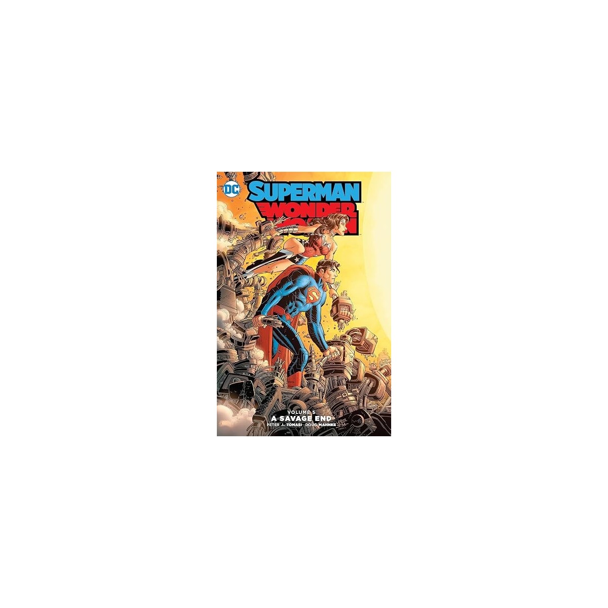 Superman/Wonder Woman Vol. 5: A Savage End