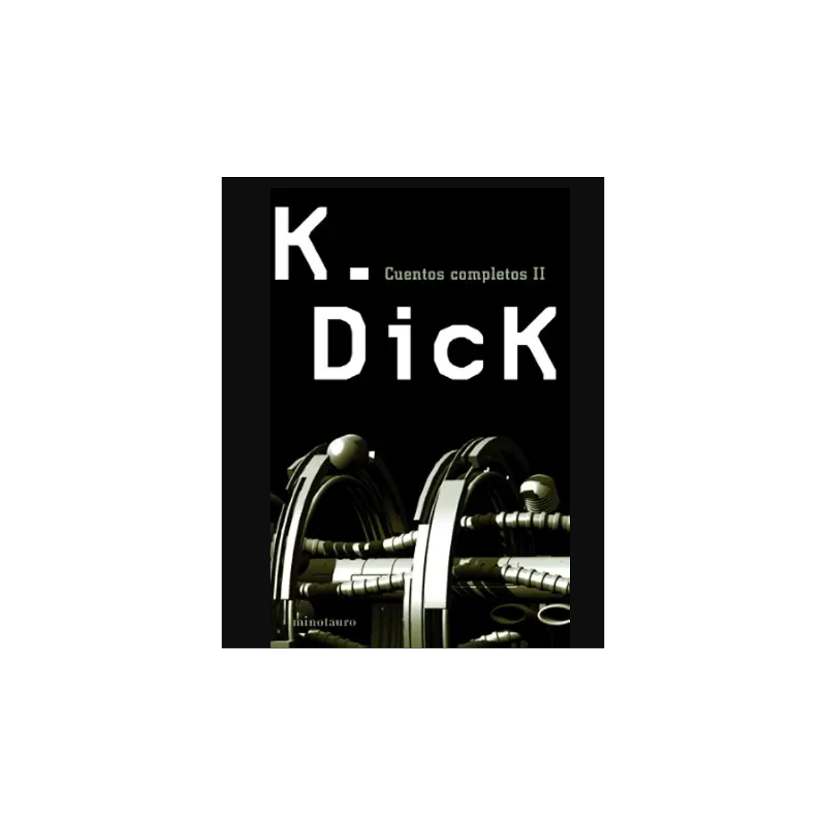 Biblioteca Philip K. Dick Cuentos completos II