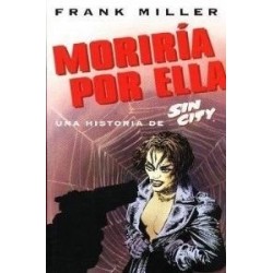SIN CITY MORIRIA POR ELLA