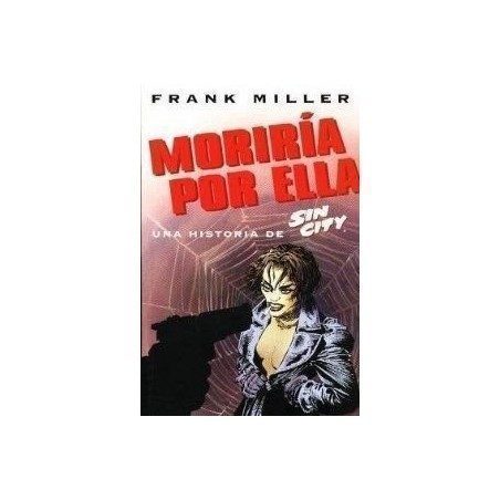 SIN CITY MORIRIA POR ELLA