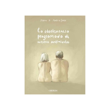 La obsolescencia programada de nuestros sentimientos Paperback