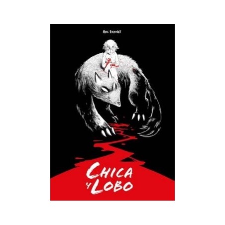 Chica y Lobo (Special Edition) Hardback