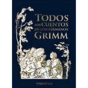 Todos Los Cuentos De Los Hermanos Grimm