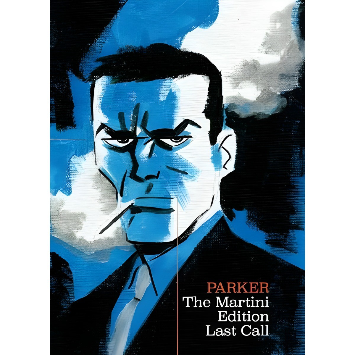 Richard Stark's Parker: The Martini Edition - Last Call