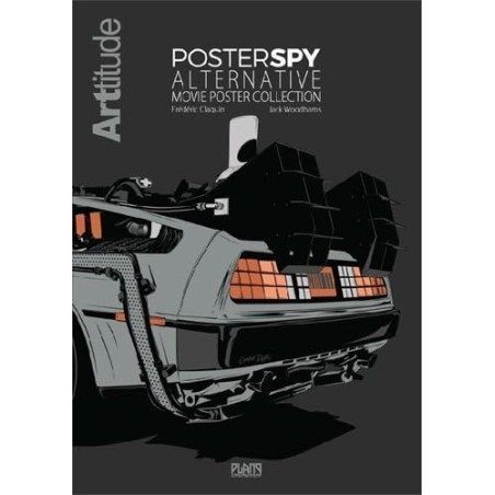 ARTtitude & Poster Spy : Alternative Movie Poster Collection