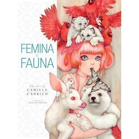 Femina and Fauna: The Art of Camila d'Errico Volume 1 (English Edition)