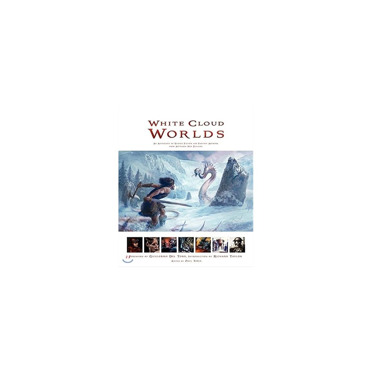White Cloud Worlds: Stunning Fantasy and Science Fiction Art and Illustration―Foreword by Guillermo Del Toro