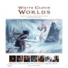 White Cloud Worlds: Stunning Fantasy and Science Fiction Art and Illustration―Foreword by Guillermo Del Toro