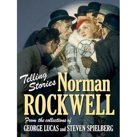 Telling Stories: Norman Rockwell from the Collections of George Lucas and Steven Spielberg