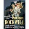 Telling Stories: Norman Rockwell from the Collections of George Lucas and Steven Spielberg