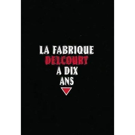 La Fabrique Delcourt a dix ans