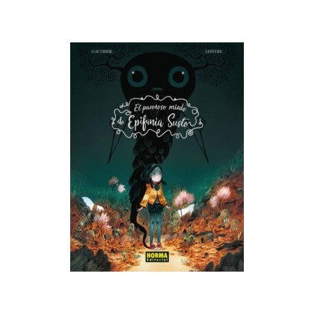 El pavoroso miedo de Epifanía Susto Hardback