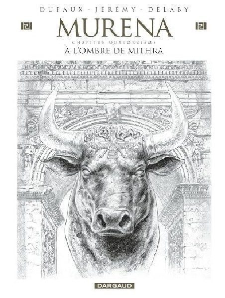 Murena - Tome 14 - À l’ombre de Mithra: Édition crayonnée