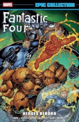 Fantastic Four Epic Collection: Heroes Reborn