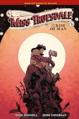 Miss Truesdale and the Rise of Man
