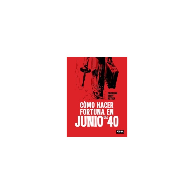 Cómo hacer fortuna en Junio de 1940 Hardback