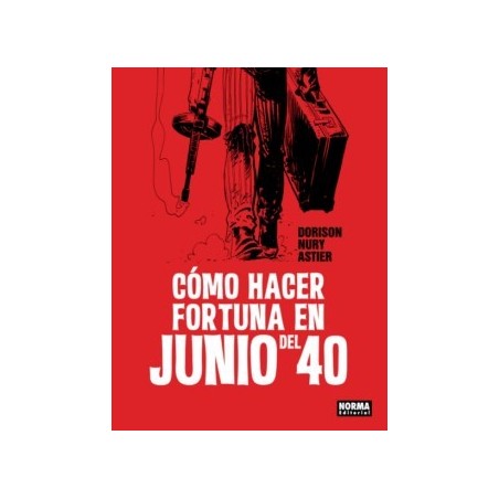 Cómo hacer fortuna en Junio de 1940 Hardback