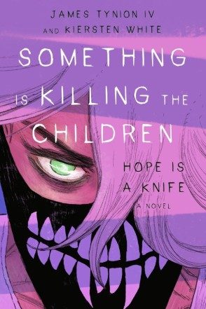 Something Is Killing the Children: Hope Is a Knife (Hardcover) - DM Cover - Preventa