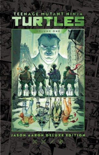 Teenage Mutant Ninja Turtles by Jason Aaron Deluxe Edition (Hardcover) - Preventa