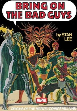 Bring on the Bad Guys: Origins of the Marvel Comics Villains (Paperback) - Preventa