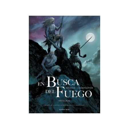 En busca del fuego - Integral Hardback