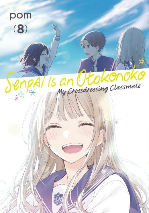 Senpai Is an Otokonoko: My Crossdressing Classmate Vol. 8 (Paperback) - Preventa