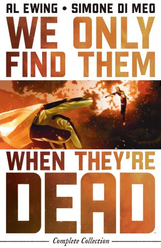 We Only Find Them When They're Dead Complete Collection (Paperback) - Preventa