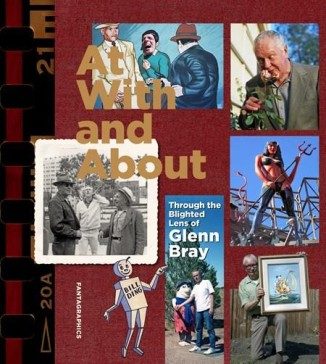 At, With and About: Through the Blighted Lens of Glenn Bray (Paperback) - Preventa