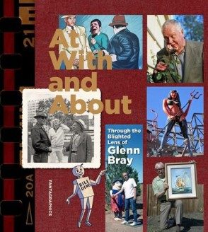 At, With and About: Through the Blighted Lens of Glenn Bray (Paperback) - Preventa