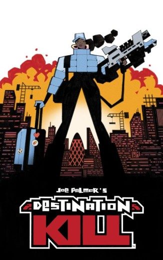 Destination Kill Deluxe Edition (Hardcover) - Preventa