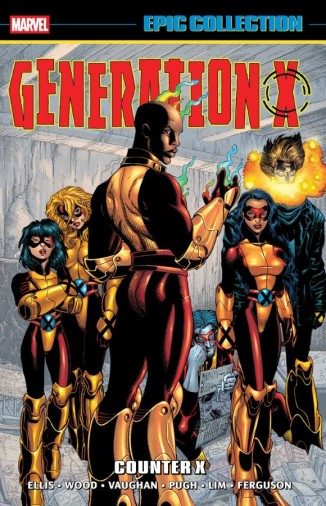 Generation X Epic Collection Vol. 6: Counter X (Paperback) - Preventa