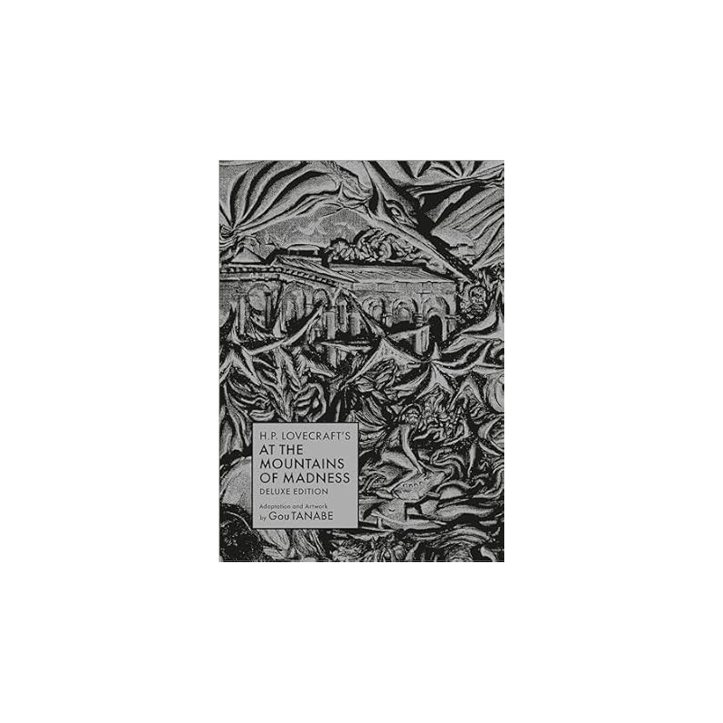 H.P. Lovecraft's At the Mountains of Madness Deluxe Edition Hardcover