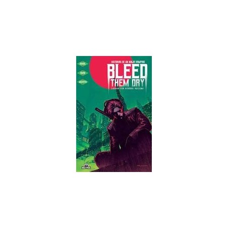 BLEED THEM DRY