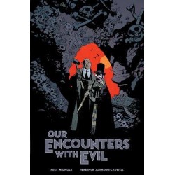 Our Encounters With Evil : Adventures of Professor J.T. Meinhardt and His Assistant Mr. Knox