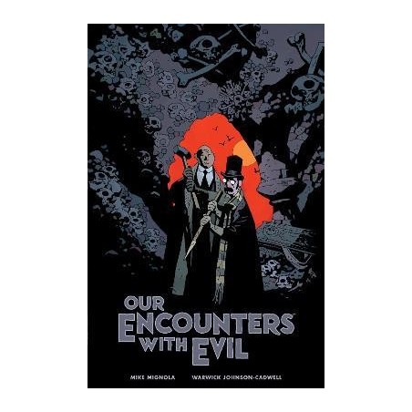 Our Encounters With Evil : Adventures of Professor J.T. Meinhardt and His Assistant Mr. Knox