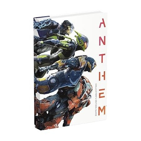 Anthem: Official Collector's Edition Guide