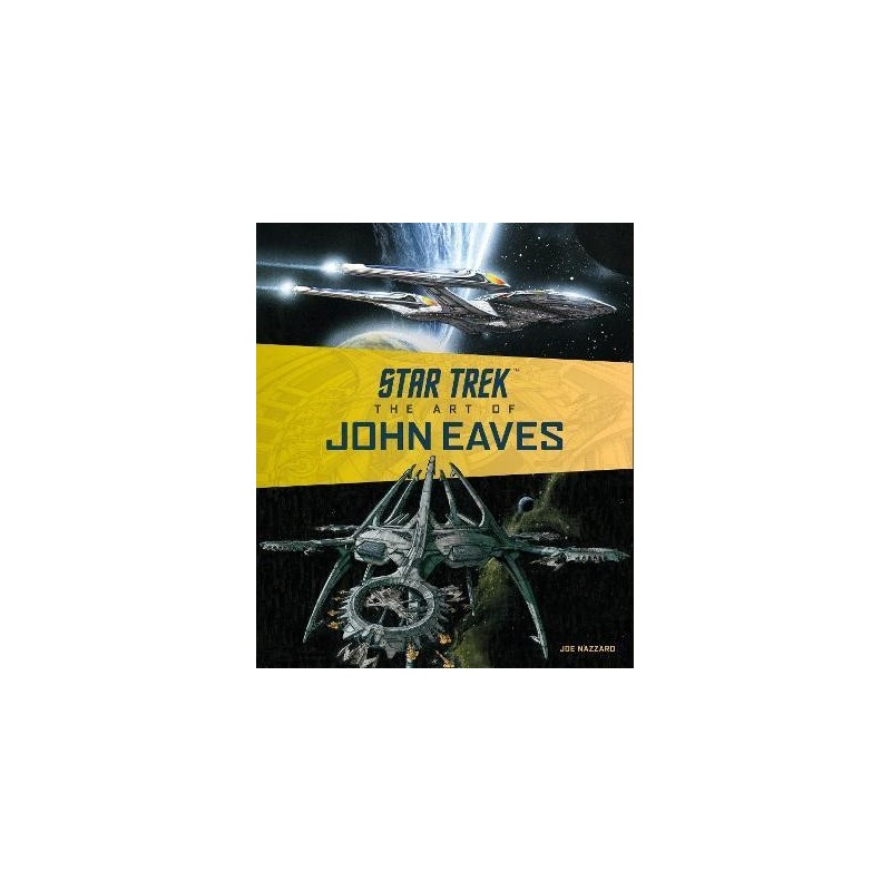 Star Trek: The Art of John Eaves