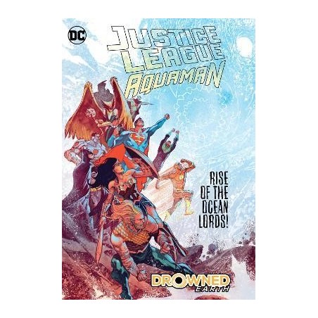 Justice League/Aquaman: Drowned Earth
