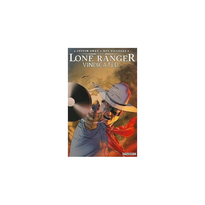 The Lone Ranger: Vindicated